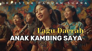 Anak Kambing Saya (Cover) Versi Orkestra Paduan Suara Megah