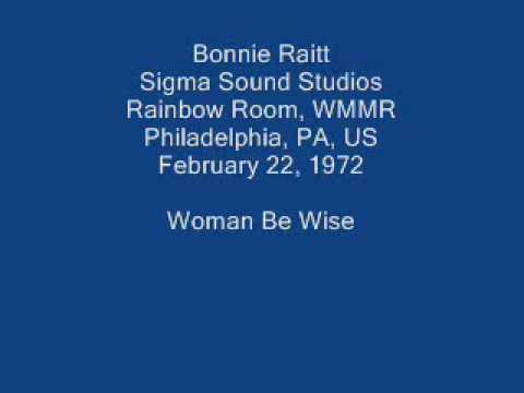 Bonnie Raitt 04 - Woman Be Wise (Sippie Wallace)