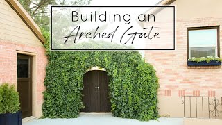 Building an Arched Gate  - Tutorial