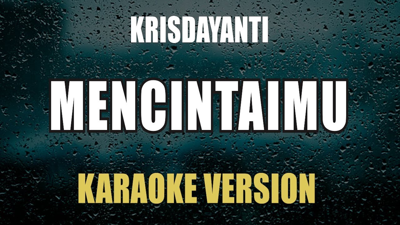 Mencintaimu - Krisdayanti ( Karaoke )