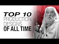 Top 10 production designs of all time