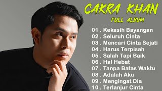 Lagu Lagu Terbaik Cakra Khan| Cakra Khan Full Album Terbaru