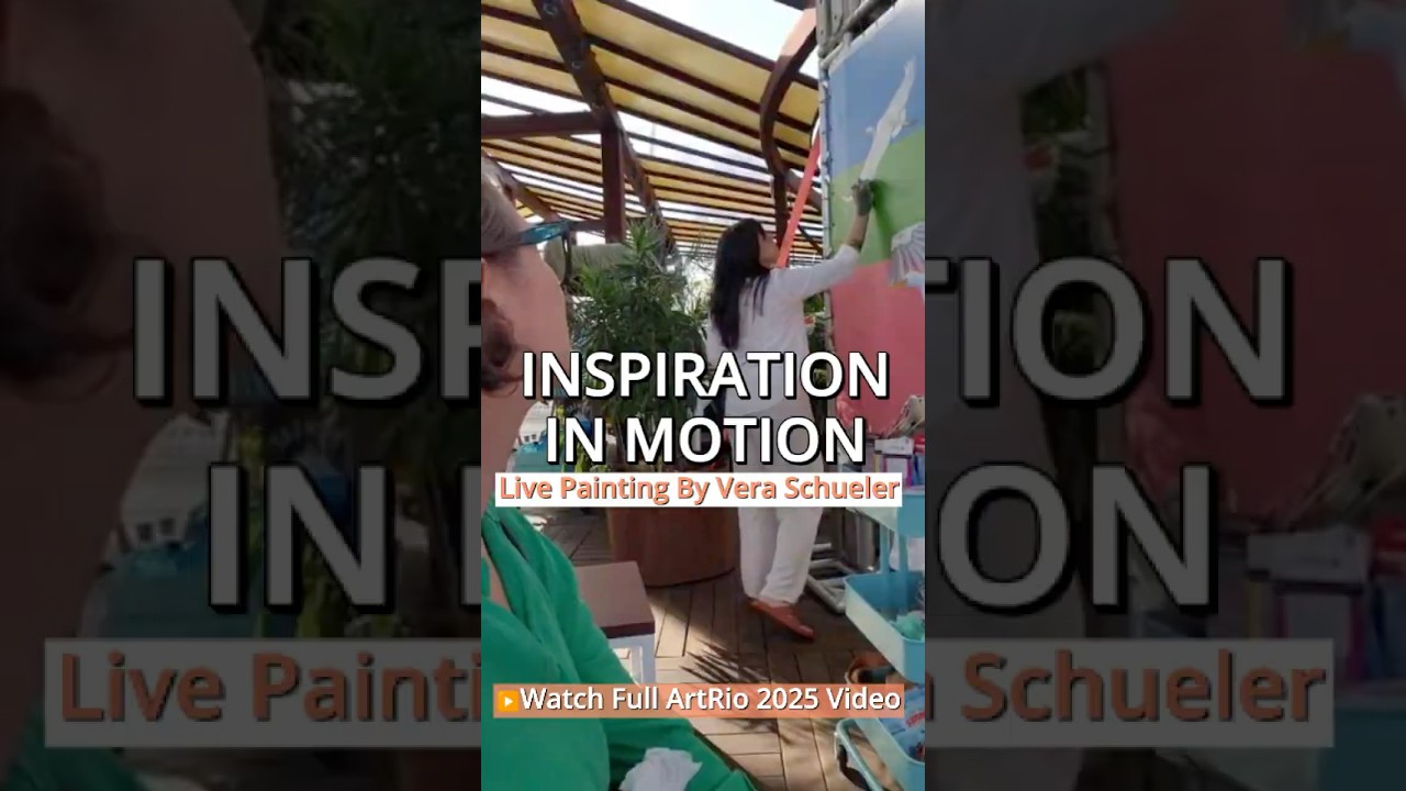 Inspiration in Motion: Live Painting by Vera Schueler at ArtRio 2025 🎨