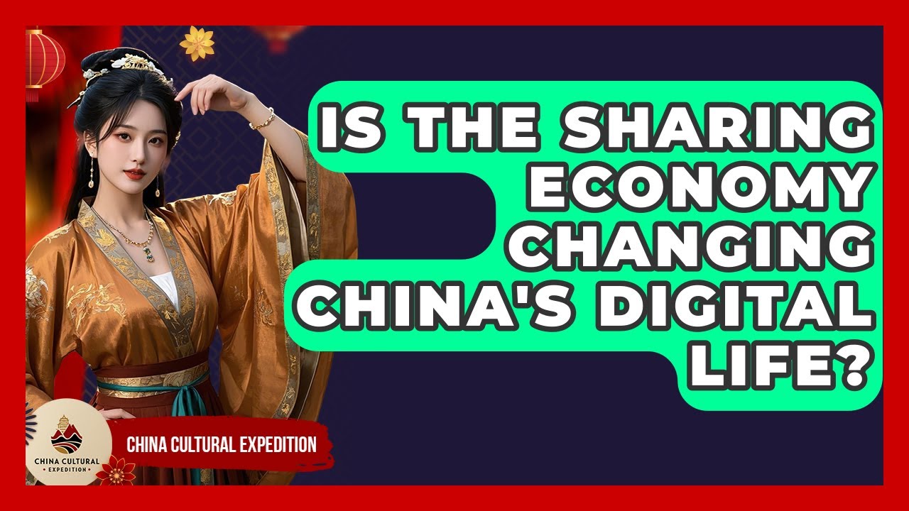 Is The Sharing Economy Changing China's Digital Life? - China Cultural Expedition