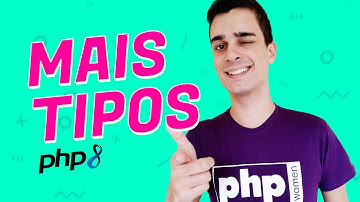 Novidades do PHP 8 - Union Types e Mixed Type | Dias de Dev
