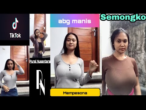 Tiktok abg Manis Legit gede bnget!! // gadis goyang semongko ll part 10