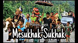 Mesukhak-Sukhak - Azon Lipa Lagu Alas Kutacane