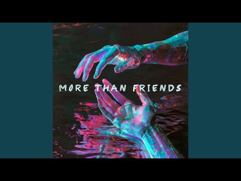 ORGAN, Parker Matthews - More Than Friends