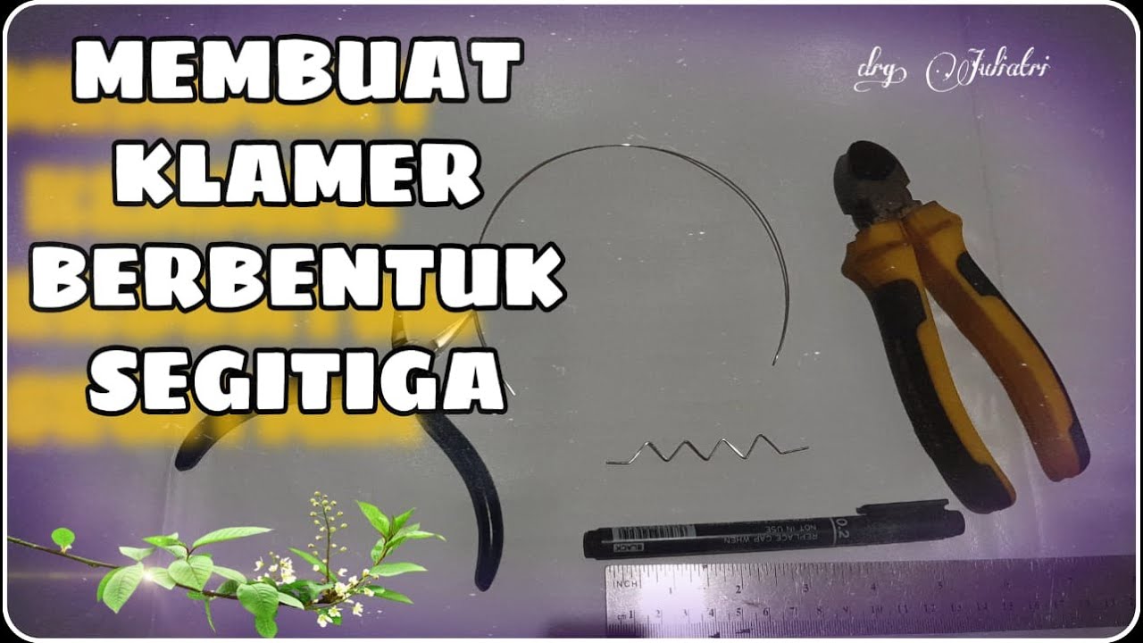 MEMBUAT KLAMER BERBENTUK SEGITIGA - PRAKTIKUM ILMU TEKNOLOGI DAN MATERIAL KEDOKTERAN GIGI