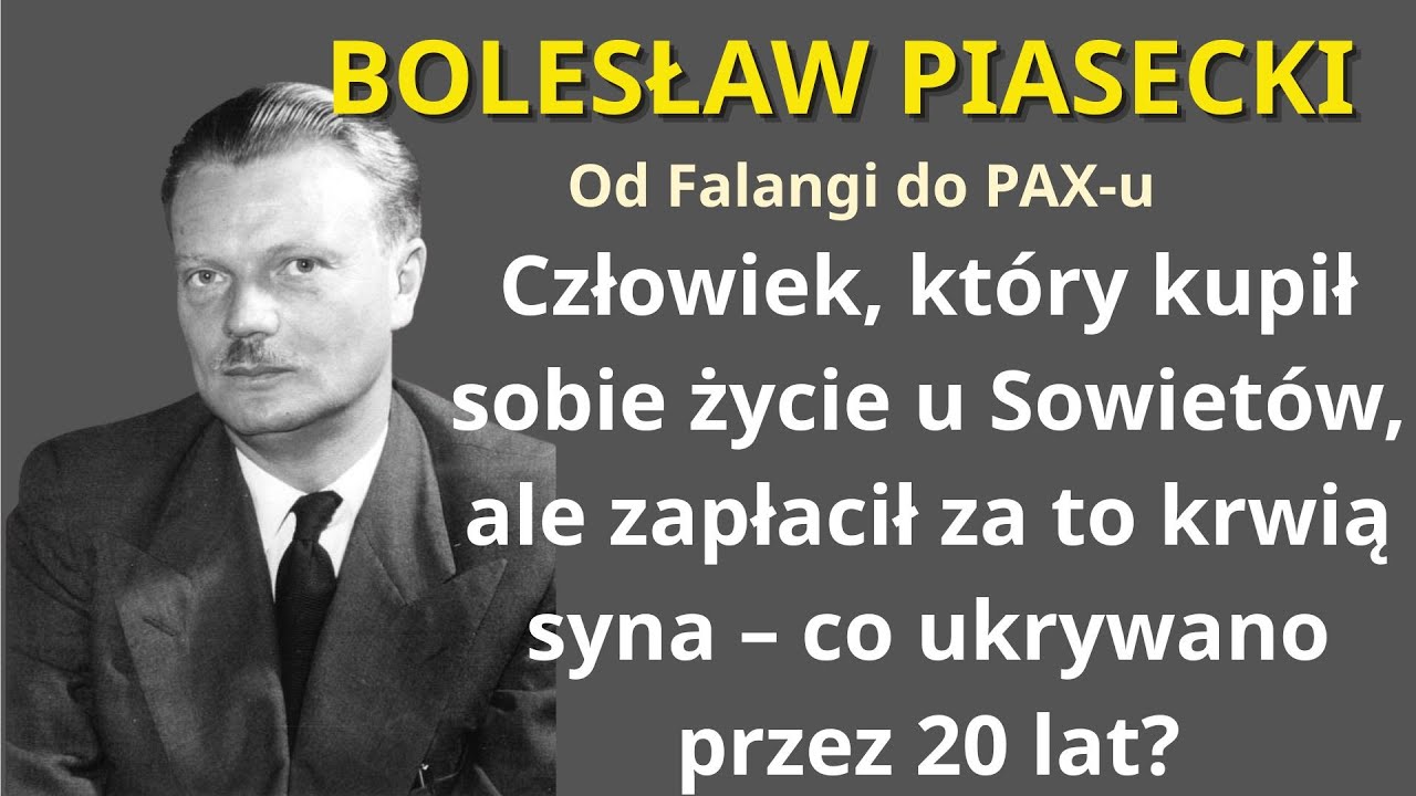 Bolesław Piasecki: Od wodza Falangi do miliardera Stalina – I cena zapłacona krwią syna