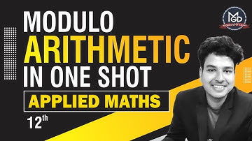 Modulo Arithmetic || One Shot || Applied Maths 12th