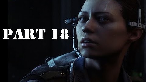 Alien Isolation Gameplay Walkthrough [Part 18][Solomons Habitation Tower]