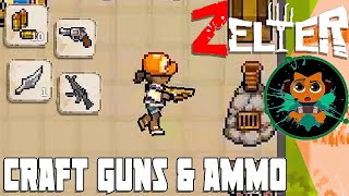 How to Craft Guns and Ammos In Zelter | Zelter Beginner's Guide