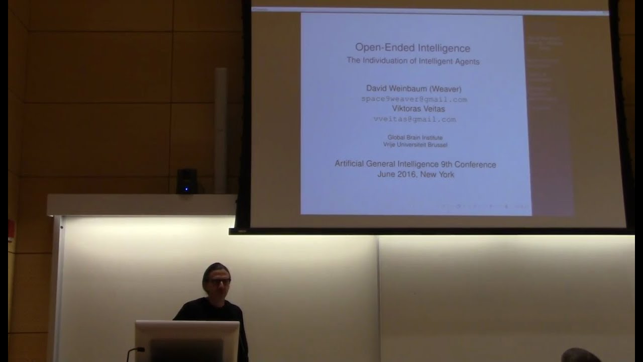 AGI-16 David "Weaver" Weinbaum - Open Ended Intelligence