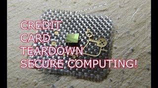 Credit Card Teardown: Secure Computing