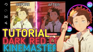 Tutorial Dark Red CC In KineMaster (Colour Correction)