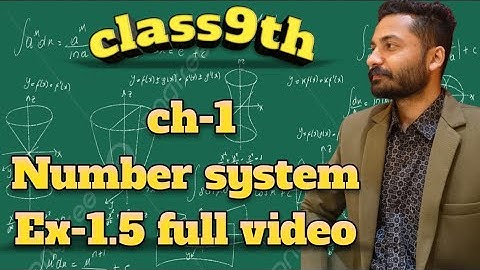 Class 9 Maths – Chapter 1: Number Systems | Exercise 1.5 Full NCERT Solutions
