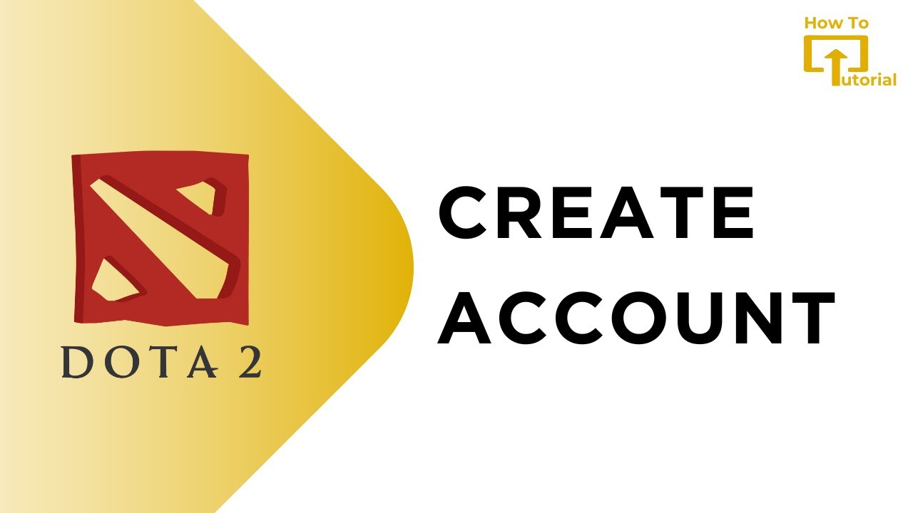 How To Create a Dota 2 Account?