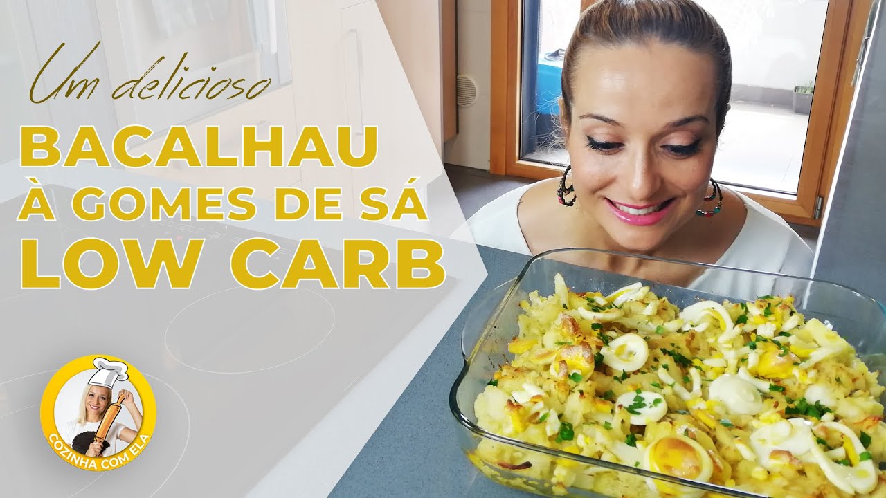Bacalhau à Gomes de Sá LOW CARB Receita Deliciosa YouTube