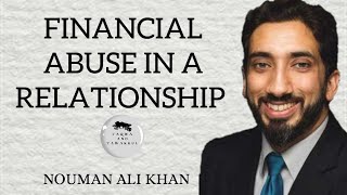 Financial Abuse in a relationship | Nouman Ali Khan