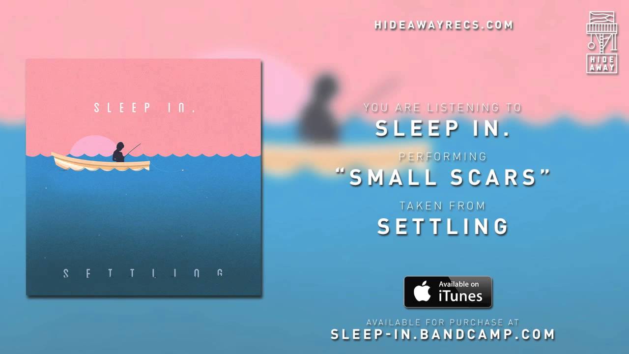 Guarda Sleep In. - Small Scars su YouTube Guarda Sleep In. - Small Scars su YouTube