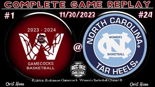 #1 South Carolina Gamecocks Women's Basketball vs. #24 UNC Tarheels WBB - (11/30/2023 - FULL GAME)