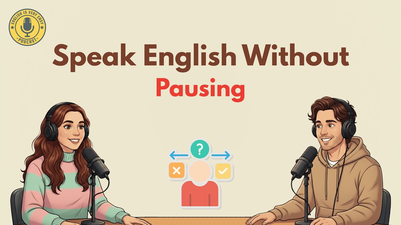 Speak English Fluently Without Pausing | English Learning Podcast
