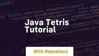 Famous java tetris tutorial Net Worth