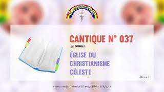Cantique N° 037 | Église du Christianisme Céleste