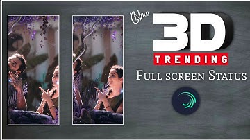 ⚡New 3D Trending Behind Object Status Video Editing Alight Motion🔥 Full Screen Moving Editing✔️