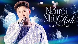 Người Như Anh - Mai Tiến Dũng | 4K Live Band #Lululola