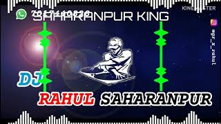 CHAKLE PE DAAL GELA DUNGI ⚠️  √[Reggeaton+Vibration___Dialouge+Mix]¶DJ RAHUL SAHARANPUR KING 👑