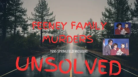 Feeney Family Murders 1995  (Unsolved Crimes)
