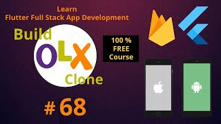 Flutter Firebase Tutorial | Build iOS and Android OLX Clone App | Full Stack Mobile App Development