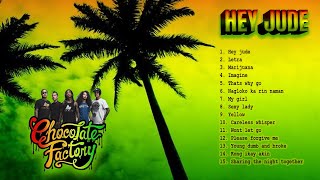 Reggae 2023 - Hey Jude Chocolate Factory Best of all time