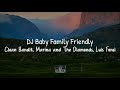 DJ Baby Family Friendly - Clean Bandit (Lirik dan Terjemahan Indonesia) Harta Tahta ... TikTok Lagu