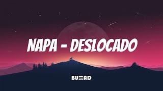 NAPA - DESLOCADO [LETRA/LYRICS]