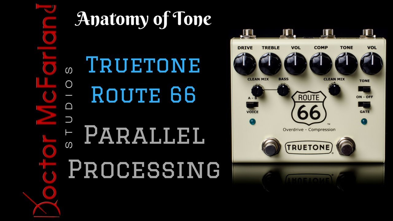 Truetone Route 66 V3 Parallel Processing - YouTube