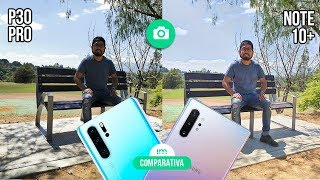 Huawei P30 Pro vs Samsung Galaxy Note 10+ | Comparativa de cámaras