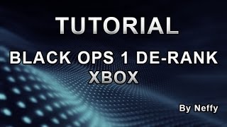 Black ops De-Rank tutorial (XBOX)