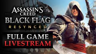 Assassins Creed Black Flag Resynced LIVE - Full Game