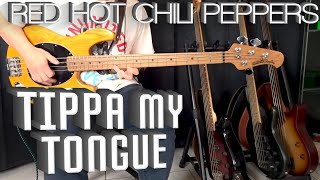 Red Hot Chili Peppers - Tippa My Tongue (Bass Cover) - Tabs in description