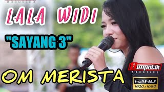 LALA WIDI - SAYANG 3 - OM MERISTA live Klagen Magetan