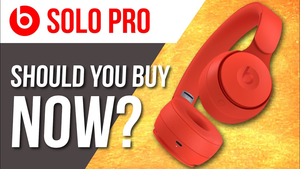 Beats Solo Pro Should You Buy NOW 