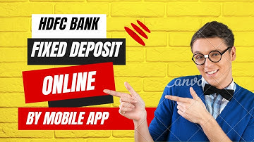 How to Open Fixed Deposit in HDFC Bank Online | HDFC Bank FD Booking with HDFC Mobile App |HDFC BANK
