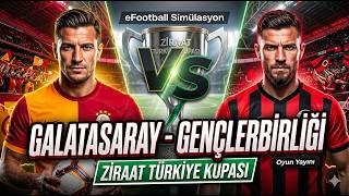 🔴 Galatasaray - Gençlerbirliği | eFootball Oyun Yayını &amp; Maç Sohbeti
