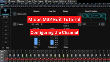 Midas M32 edit Tutorial Part 2| Channel Config