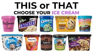 Choose Your Ice Cream This Or That?
