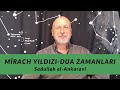 MİRACH YILDIZI-DUA ZAMANLARI-Sadullah el-Ankaravi