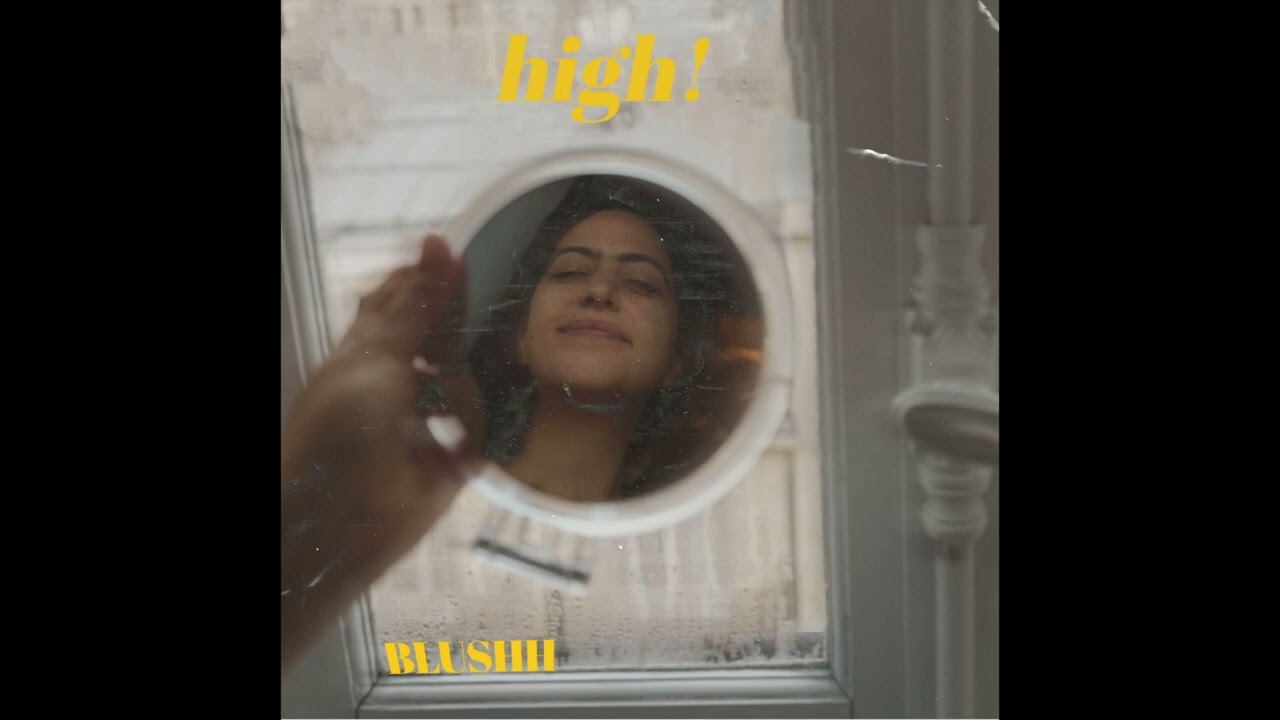 YouTube에서 Blushh - High! 보기 YouTube에서 Blushh - High! 보기